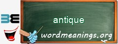 WordMeaning blackboard for antique